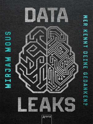 cover image of Data Leaks (2). Wer kennt deine Gedanken?